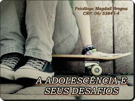 A adolescência e seus desafios