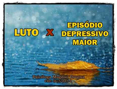 Luto X Episódio Depressivo Maior