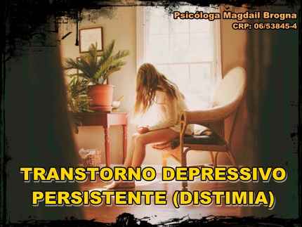 Transtorno Depressivo Persistente (Distimia)
