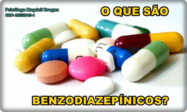 O Que São Benzodiazepínicos?