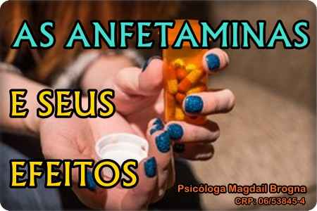 As Anfetaminas e Seus Efeitos